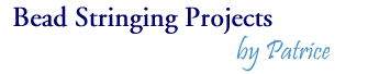 Bead Stringing Projects by Patrice